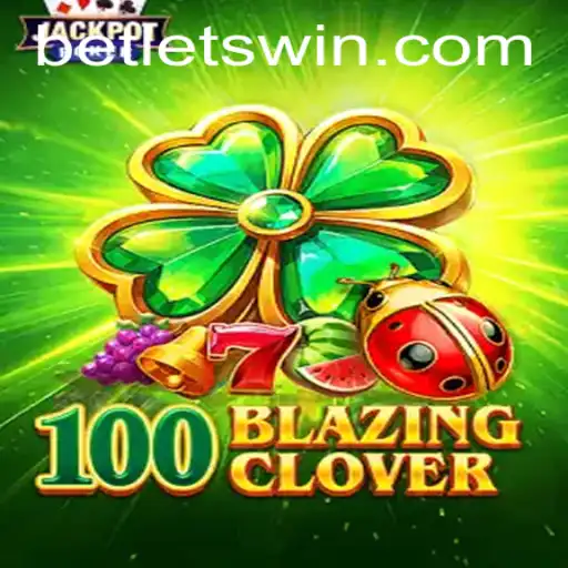 Explore the Thrilling World of 100BlazingClover: Your Guide to Winning with LETSWIN