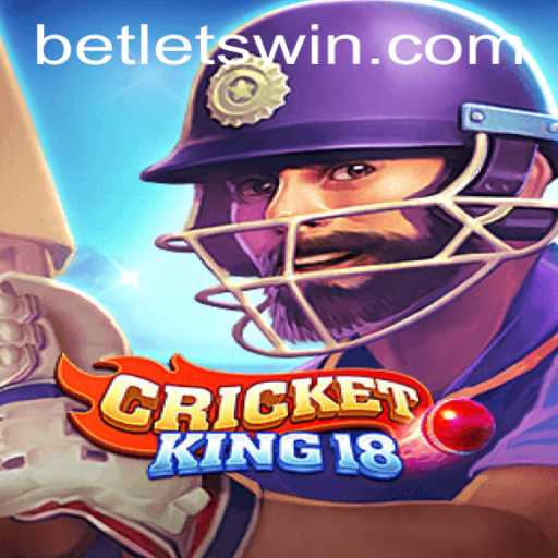 CricketKing18: The Ultimate Cricket Gaming Experience with LETSWIN